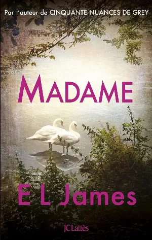 E. L. James - Madame